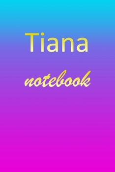 Paperback Tiana: Blank Notebook - Wide Ruled Lined Paper Notepad - Writing Pad Practice Journal - Custom Personalized First Name Initia Book