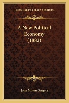 Paperback A New Political Economy (1882) Book