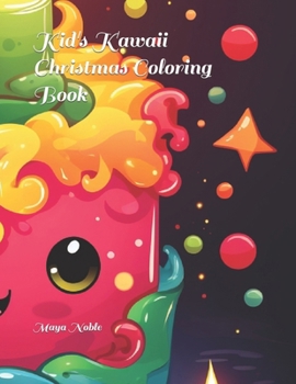 Kid's Kawaii Christmas Coloring Book B0CMGCXSD3 Book Cover