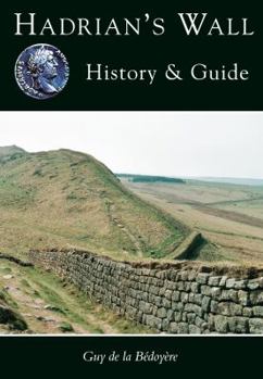 Paperback Hadrian's Wall: History & Guide Book