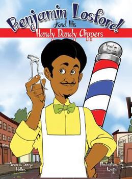 Hardcover Benjamin Losford and His Handy Dandy Clippers Book