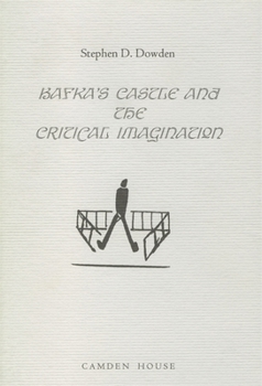 Hardcover Kafka's the Castle and the Critical Imagination Book