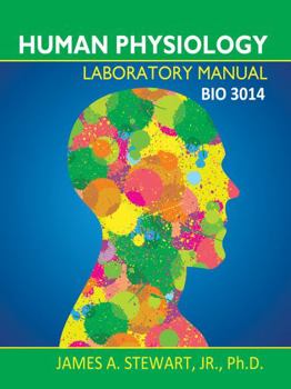 Spiral-bound Human Physiology Laboratory Manual: BIO 3014 Book