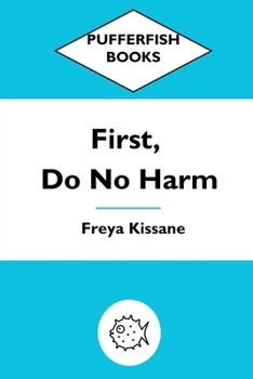 First, Do No Harm