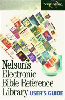 Paperback Nelson's Electronic Bible Reference Library Users Guide Book
