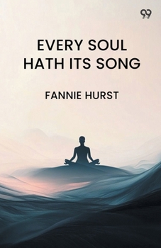 Paperback Every Soul Hath Its Song Book