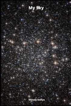 My Sky: Astronomy Logbook Night Sky Observation Book