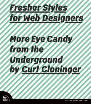 Paperback Fresher Styles for Web Designers: More Eye Candy from the Underground Book