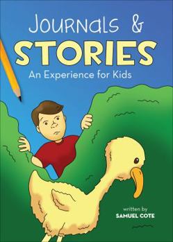 Paperback Journals and Stories: An Experience for Kids Book