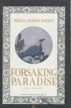 Paperback Forsaking paradise: Stories from ladakh Book