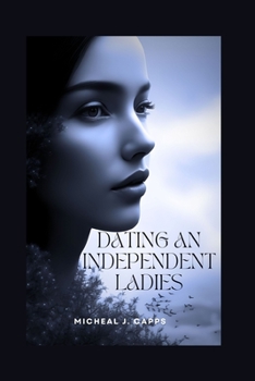 Paperback Dating an Independent Ladies Book
