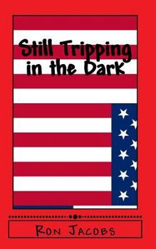 Paperback Still Tripping in the Dark Book