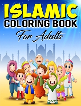 Paperback Islamic Coloring Book for Adults: Unique Ramadan & Eid Gift For Muslim Men Women & Teens Book