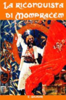La riconquista del Mompracem - Book #8 of the I pirati della Malesia