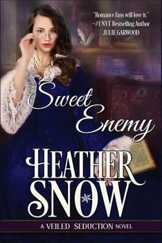 Sweet Enemy - Book #1 of the Veiled Seduction