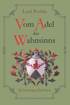 Paperback Vom Adel des Wahnsinns: Schauergeschichten [German] Book