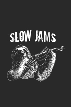 Slow Jams: Slow Jams Sloth Violin Funny Music Pun Gift Vintage Journal/Notebook Blank Lined Ruled 6x9 100 Pages