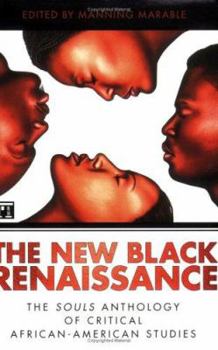 Paperback New Black Renaissance: The Souls Anthology of Critical African-American Studies Book