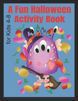 A Fun Halloween Activity Book for Kids 4-8