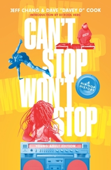 Hardcover Can't Stop Won't Stop (Young Adult Edition): A Hip-Hop History Book