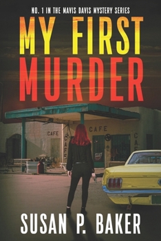 Paperback My First Murder: Mavis Davis Mystery No. 1 Book