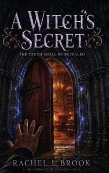 A Witch's Secret: The Truth Shall Be Revealed
