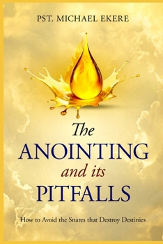 Paperback The Anointing and Its Pitfalls Book