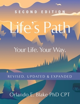 Paperback Life's Path: Second Edition - Your Life. Your Way. Revised, Updated & Expanded Book