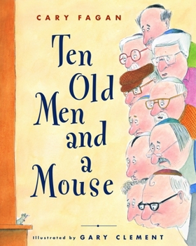 Hardcover Ten Old Men and a Mouse Book