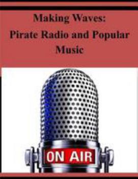 Paperback Making Waves: Pirate Radio and Popular Music Book