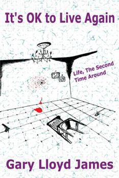 Paperback It's OK to Live Again: Life, the Second Time Around Book