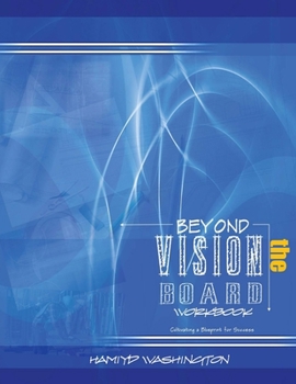 Paperback Beyond the Vision Board: Cultivating a Blueprint for Success Book