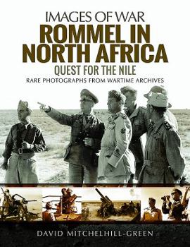 Paperback Rommel in North Africa: Quest for the Nile Book