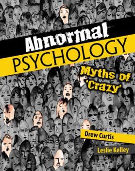 Paperback Abnormal Psychology: Myths of 'Crazy' Book