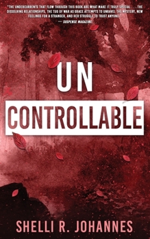 Uncontrollable - Book #2 of the Nature of Grace