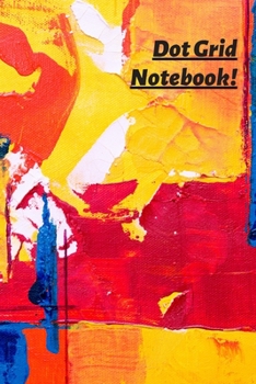 Paperback Dot Grid Notebook or Journal for Writing your notes and ideas, writing pictures. .Size 6" x 9": 100 Pages - New Year inspirational Gift, for daily use Book