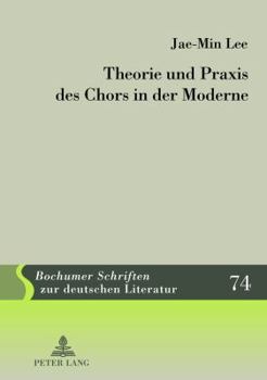 Hardcover Theorie Und Praxis Des Chors in Der Moderne [German] Book
