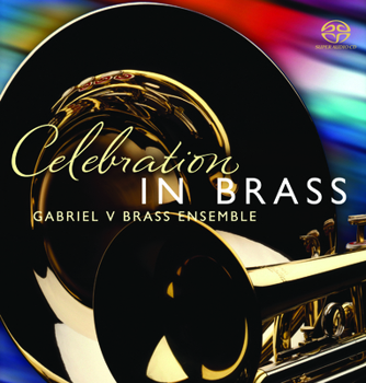 Audio CD Celebration in Brass: Gabriel V Ensemble Book