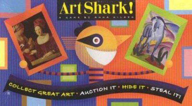 Hardcover Art Shark: Collect Great Art * Auction It * Hide It * Steal It! Book