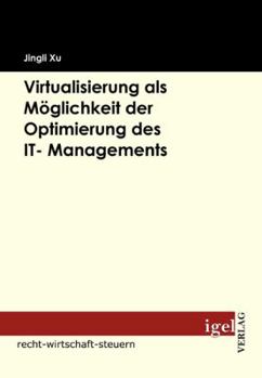 Paperback Virtualisierung als Möglichkeit der Optimierung des IT- Managements [German] Book