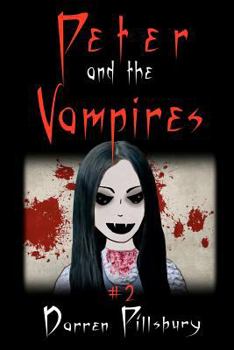 Paperback Peter And The Vampires: Book 2 In The PETER AND THE MONSTERS Series Book