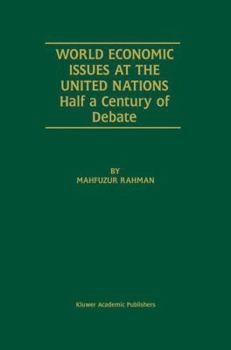 Paperback World Economic Issues at the United Nations: Half a Century of Debate Book
