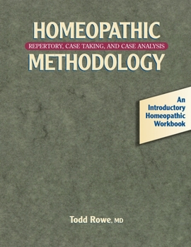 Paperback Homeopathic Methodology: Repertory, Case Taking, and Case Analysis Book