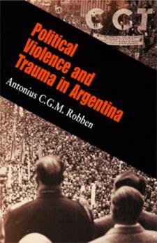Paperback Political Violence and Trauma in Argentina Book