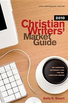 Paperback Christian Writers' Market Guide: The Essential Reference Tool for the Christian Writer Book