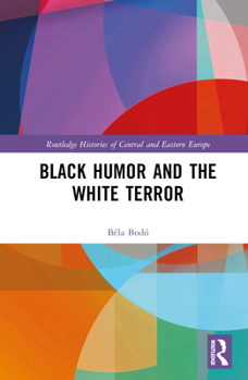 Hardcover Black Humor and the White Terror Book