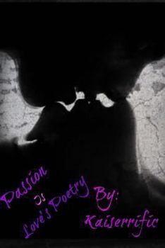 Paperback Passion Is Love's Poetry Book