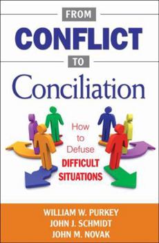 Paperback From Conflict to Conciliation: How to Defuse Difficult Situations Book