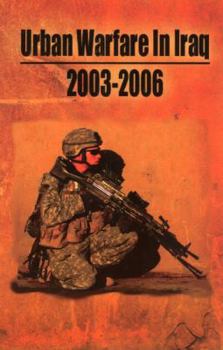 Paperback Urban Warfare in Iraq 2003-2006 Book