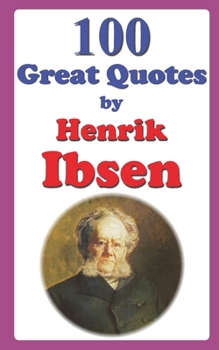 Paperback 100 Great Quotes by Henrik Ibsen Book